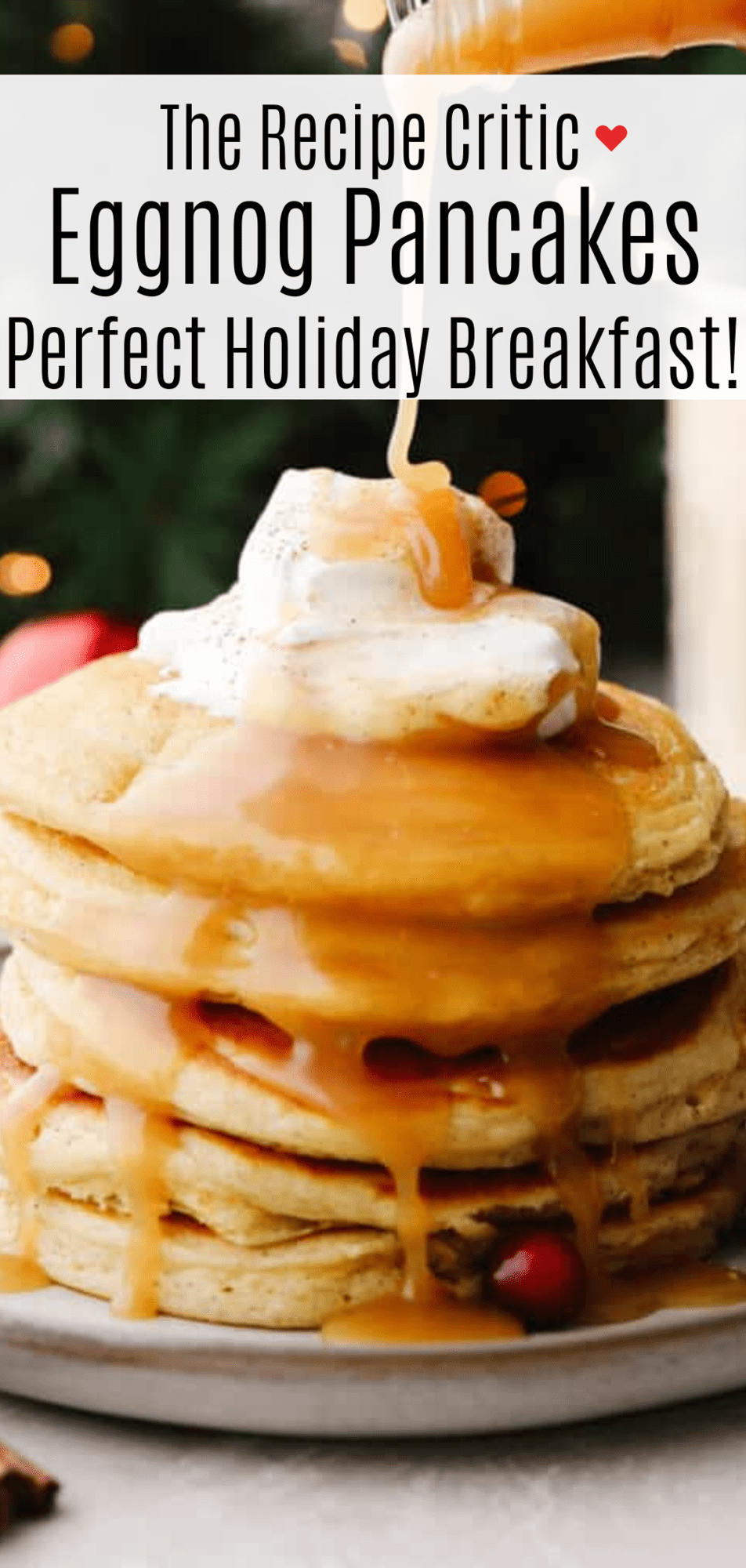 Best Eggnog Pancakes Recipe The Recipe Critic