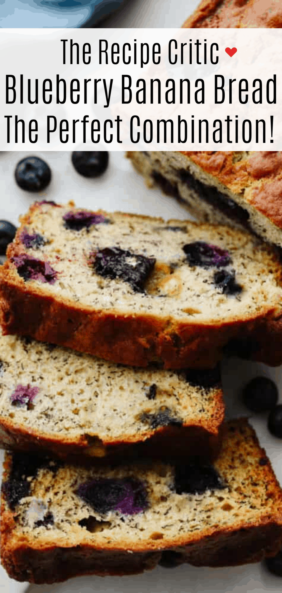 Blueberry Banana Bread Recipe The Recipe Critic