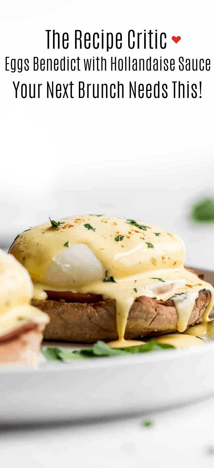 How to Make Eggs Benedict with Hollandaise Sauce
