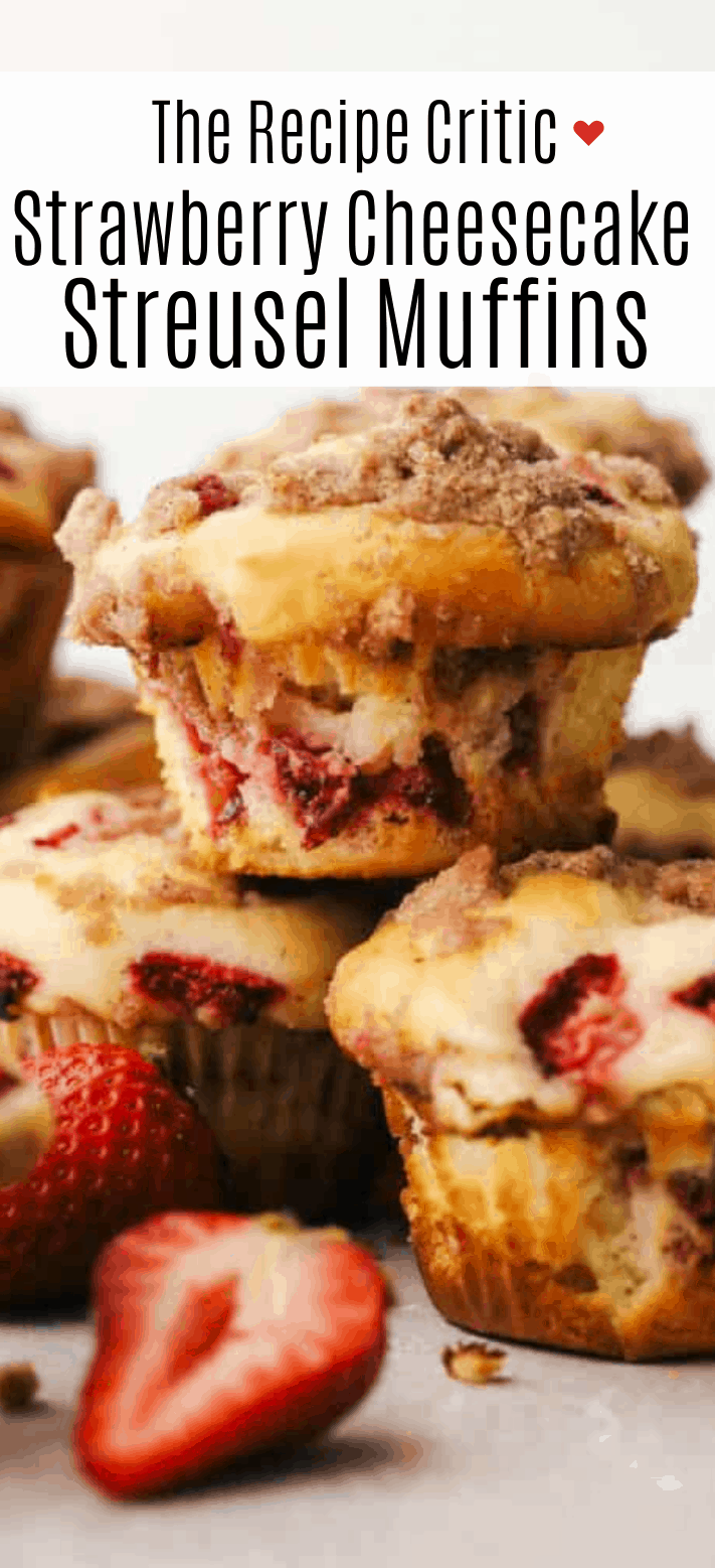 Strawberry Cheesecake Streusel Muffins The Recipe Critic