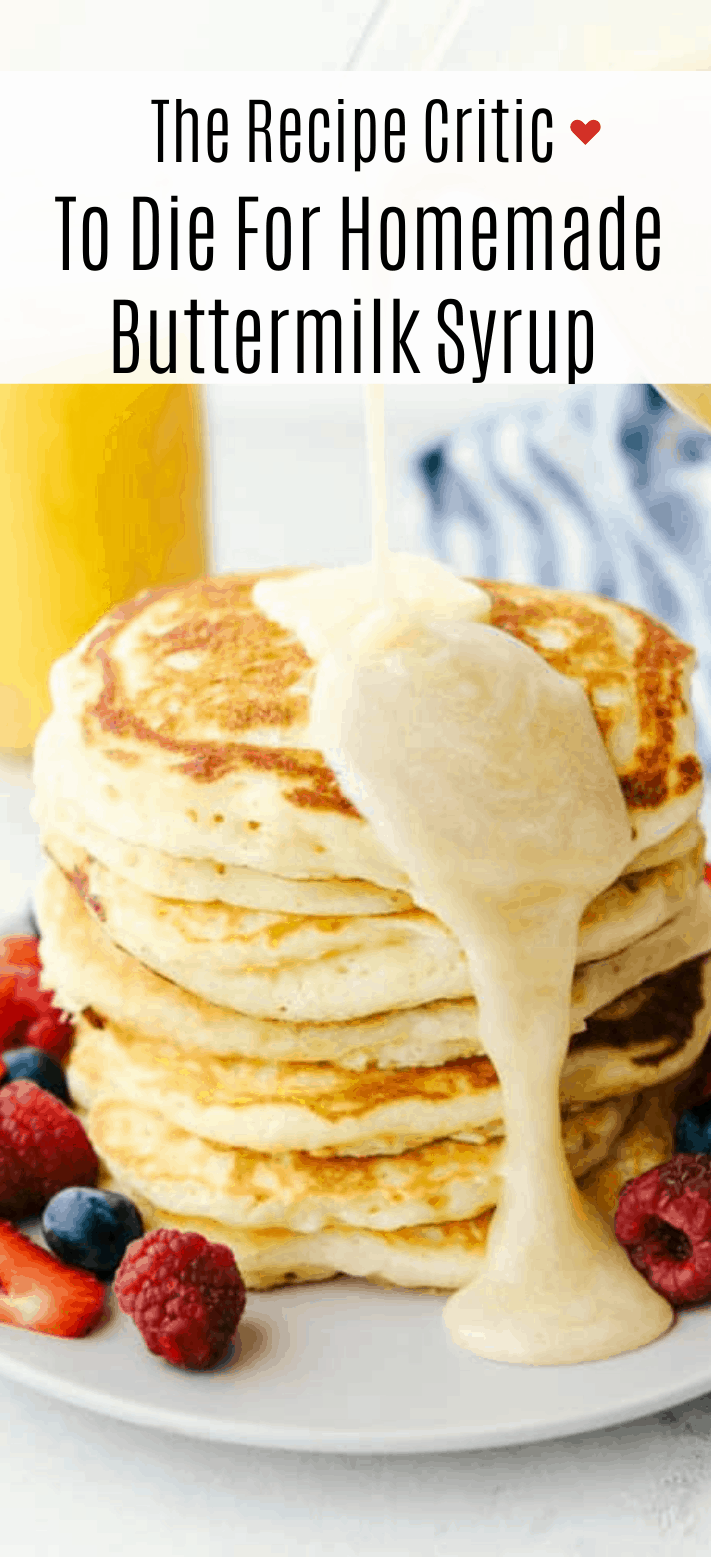 To Die For Homemade Buttermilk Syrup